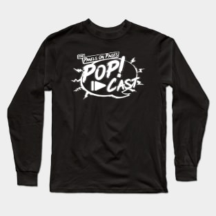 The Panels On Pages PoP!-Cast B/W  **NEW FOR 2021** Long Sleeve T-Shirt